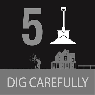 5 - dig carefully graphic design with shovel that has a black metal blade