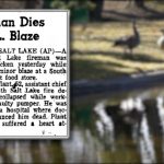 A retired Salt Lake City firefighter provided the department with a brief newspaper article explaining the circumstances of Chief Plant's death.