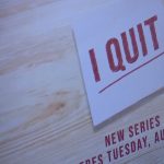 "I Quit" airs weekly on the Discovery Channel.