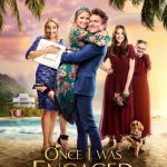 "Once I Was Engaged" starring Clare Niederpruem & Tanner Gillman opens in Utah on July 21, 2021.