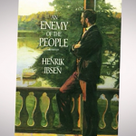 "The Messenger" is based on Henrik Ibsen's play "An Enemy of the People" first produced in 1882